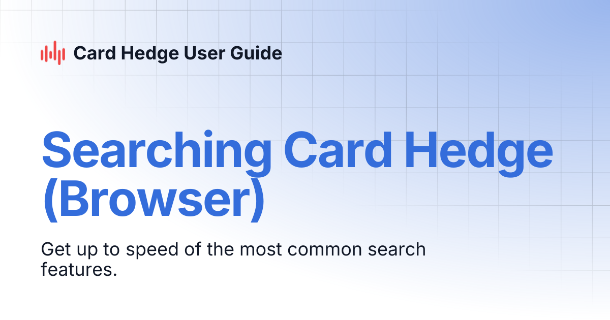 Searching Card Hedge (Browser) | Card Hedge User Guide